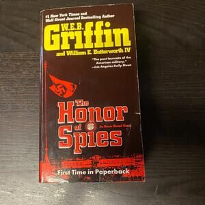 Honor of Spies by W. E. B. Griffin and William E. Butterworth IV 2010